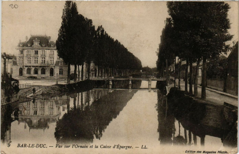Carte postale ancienne Bar-le-Duc - Vue sur l'Ornain et la Caisse d'Epargne à Bar-le-Duc