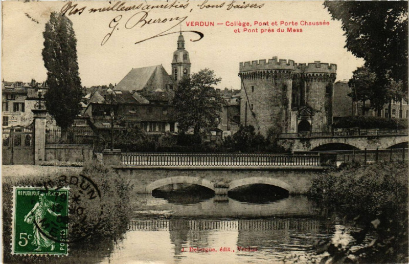 Carte postale ancienne Verdun - College - Pont et Porte Chaussée et Pont pres du Mess à Verdun