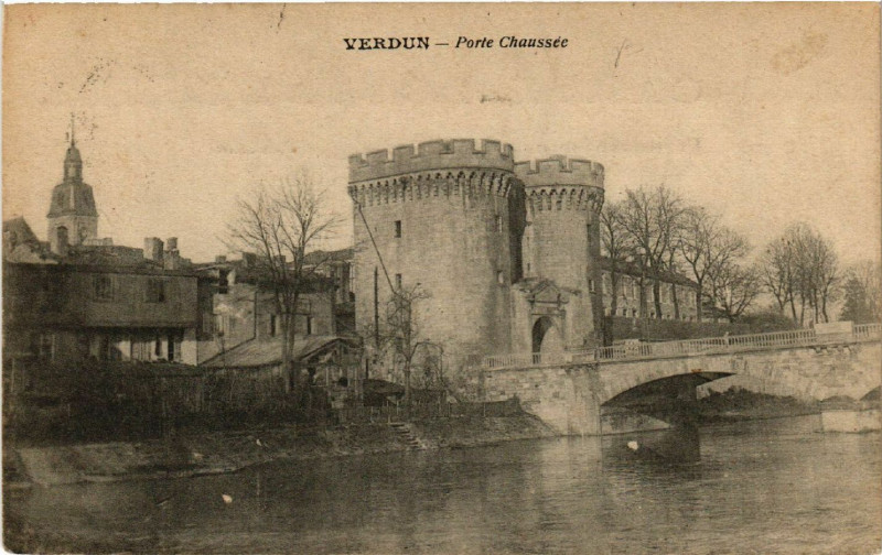 Carte postale ancienne Verdun - Porte Chaussée à Verdun