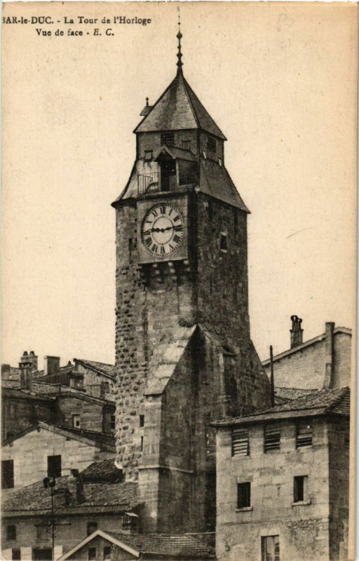 Carte postale ancienne Bar-le-Duc - La Tour de l'Horloge - Vue de face à Bar-le-Duc