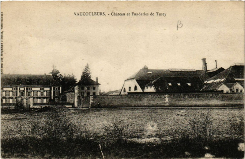 Carte postale ancienne Vaucouleurs - Chateau et Fonderies de Tusey à Vaucouleurs