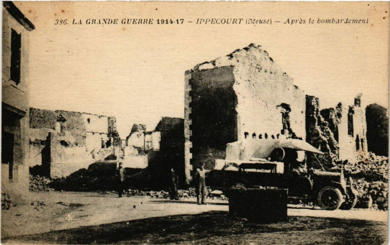 Carte postale ancienne Ippecourt - apres le Bombardement - La Grande Guerre 1914-17 à Ippécourt