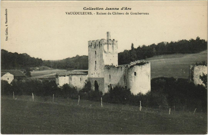Carte postale ancienne Coll. Jeanne d'Arc Vaucouleurs Ruines du Chateau de Gombervaux à Vaucouleurs
