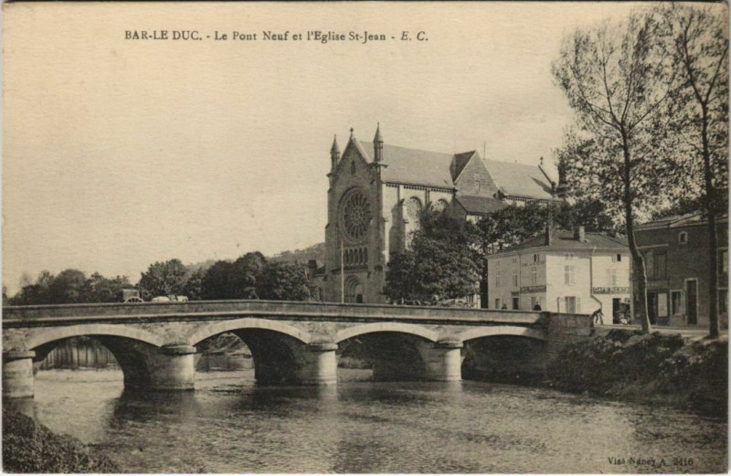 Carte postale ancienne Bar-le-Duc Le Pont Neuf et l'Eglise Saint-Jean à Bar-le-Duc