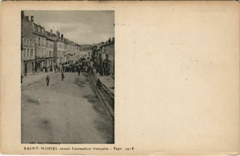 Carte postale ancienne Saint-Mihiel revoit l'animation francaise Sept 1918 à Saint-Mihiel