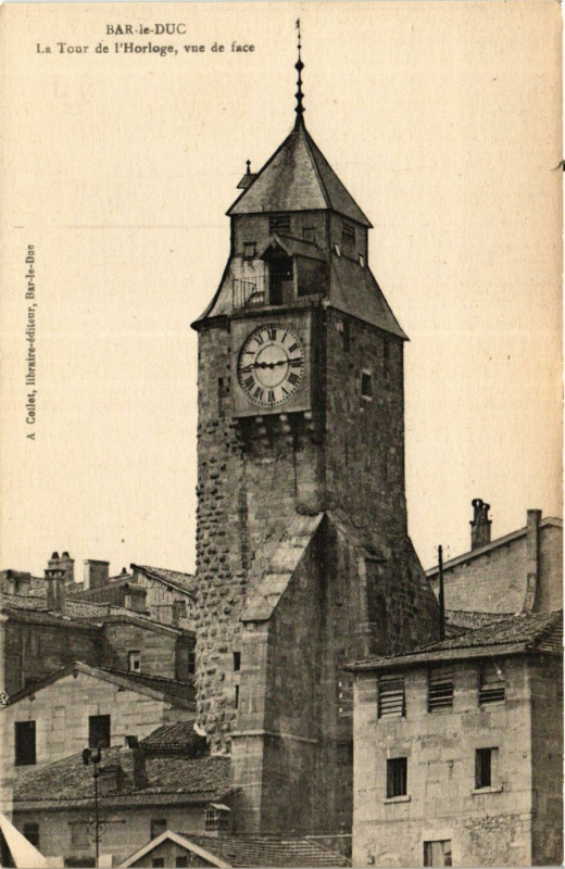 Carte postale ancienne Bar-le-Duc - La Tour de l'Horloge, vue de face à Bar-le-Duc