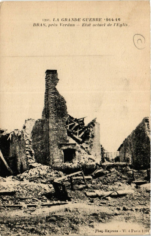 Carte postale ancienne La Grande Guerre 1914-16 - Bras, pres Verdun - Etat actuel de L'Egl à Verdun