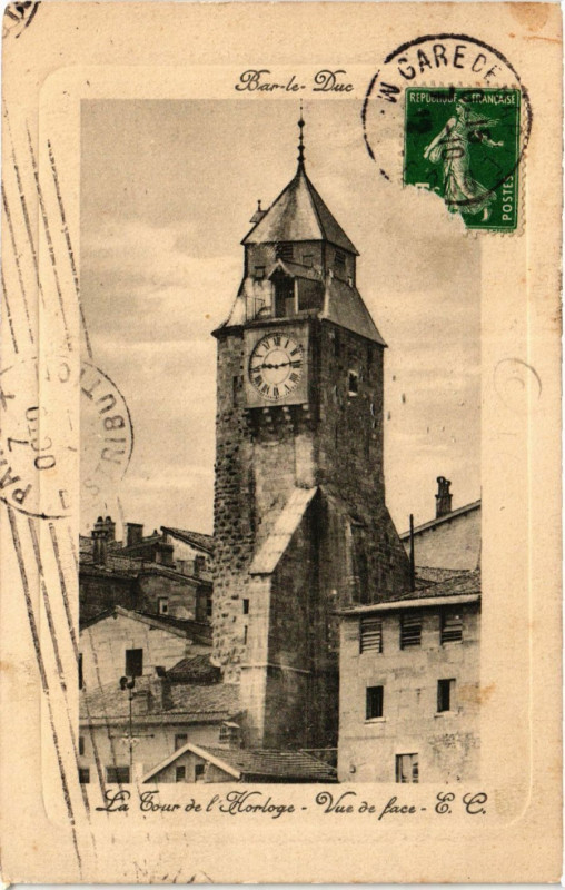 Carte postale ancienne Bar-le-Duc La Tour de l'Horloge - Vue de face à Bar-le-Duc