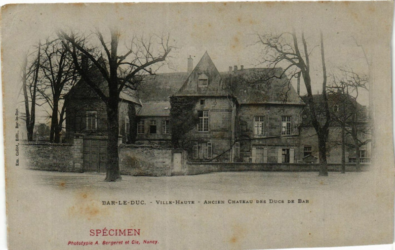 Carte postale ancienne Bar-le-Duc - Ville-Haute - Ancien Chateau des Ducs de Bar à Bar-le-Duc