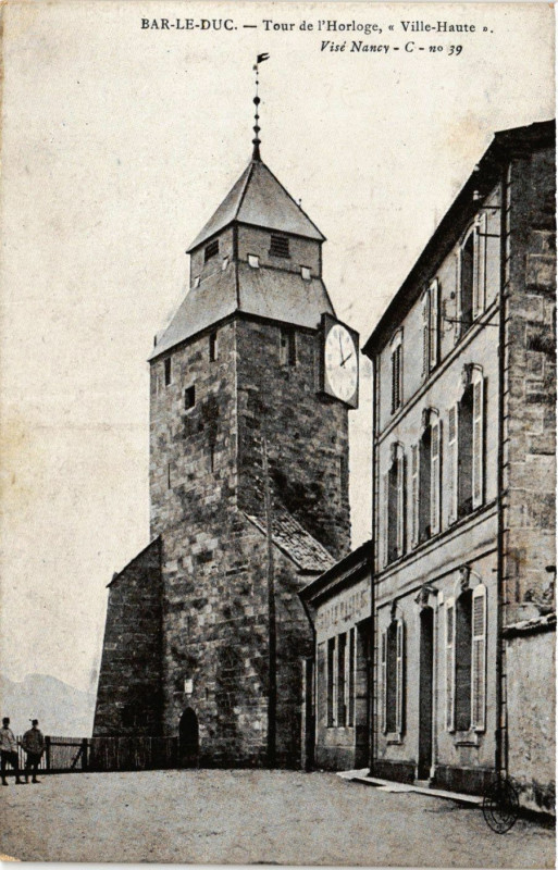 Carte postale ancienne Bar-le-Duc - Tour de l'Horloge, Ville-Haute à Bar-le-Duc