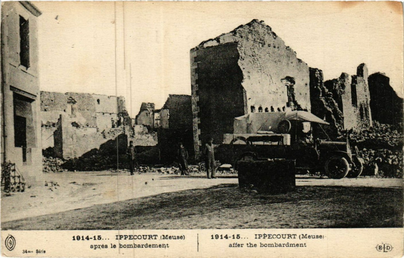 Carte postale ancienne 1914-15... Ippecourt (Meuse) aprés le bombardement à Ippécourt