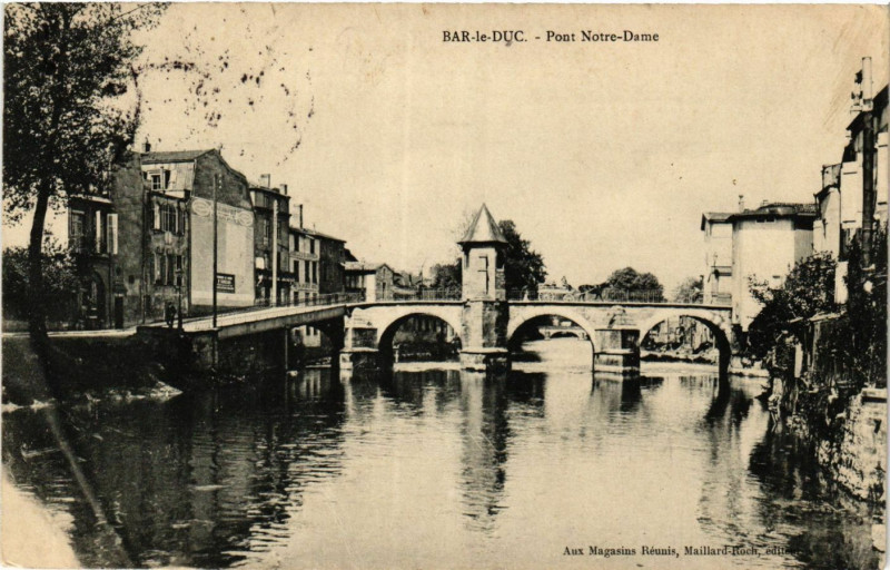 Carte postale ancienne Bar-le-Duc - Pont Notre-Dame à Bar-le-Duc
