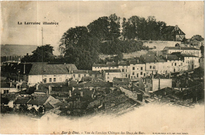 Carte postale ancienne Bar-le-Duc - Vue de l'ancien Cháteau des Ducs de Bar à Bar-le-Duc