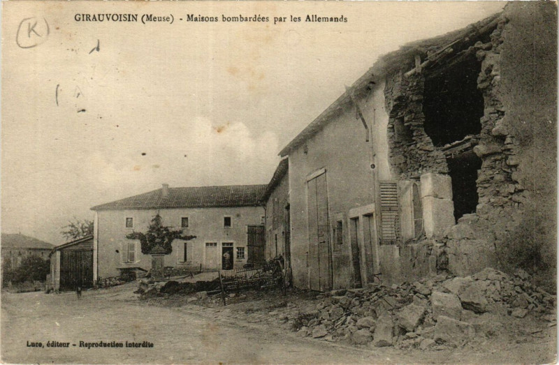 Carte postale ancienne Girauvoisin (Meuse) - Maisons bombardées par les Allemends à Girauvoisin