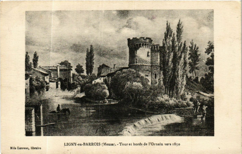 Carte postale ancienne Ligny-en-Barrois (Meuse) -Tour et bords de l'Ornain vers 1850 à Ligny-en-Barrois