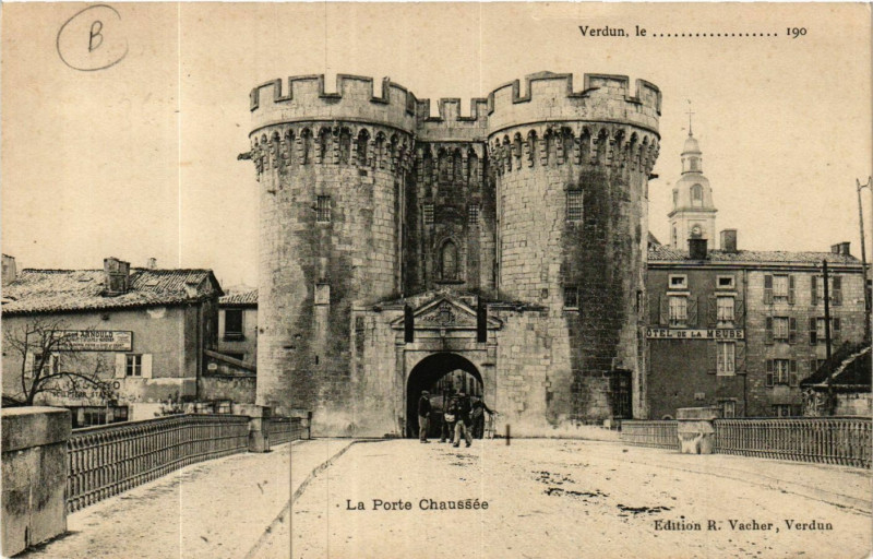 Carte postale ancienne Verdun, le ... - La Porte Chaussée à Verdun