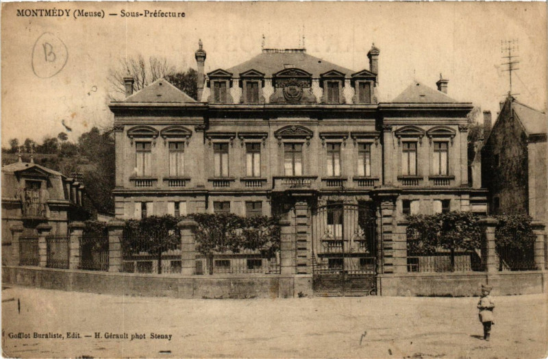 Carte postale ancienne Montmédy (Meuse) - Sous-Préfecture à Montmédy