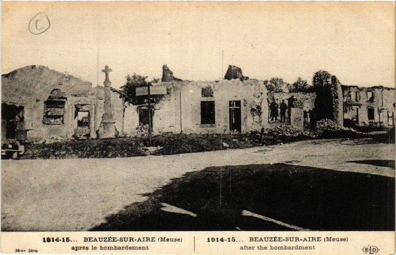 Carte postale ancienne 1914-15... Beauzée-sur-Aire (Meuse) aprés le bombardement