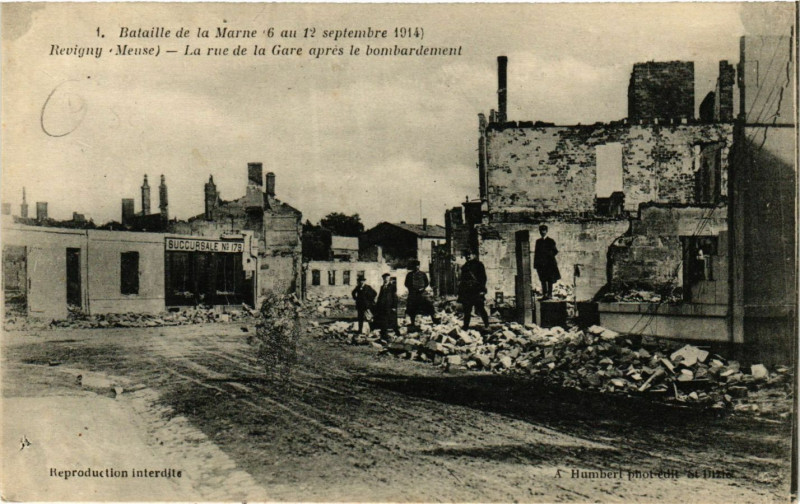 Carte postale ancienne Bataille de la Marne 6 au 12 sept. 1914 -Revigny (Meuse) -La rue