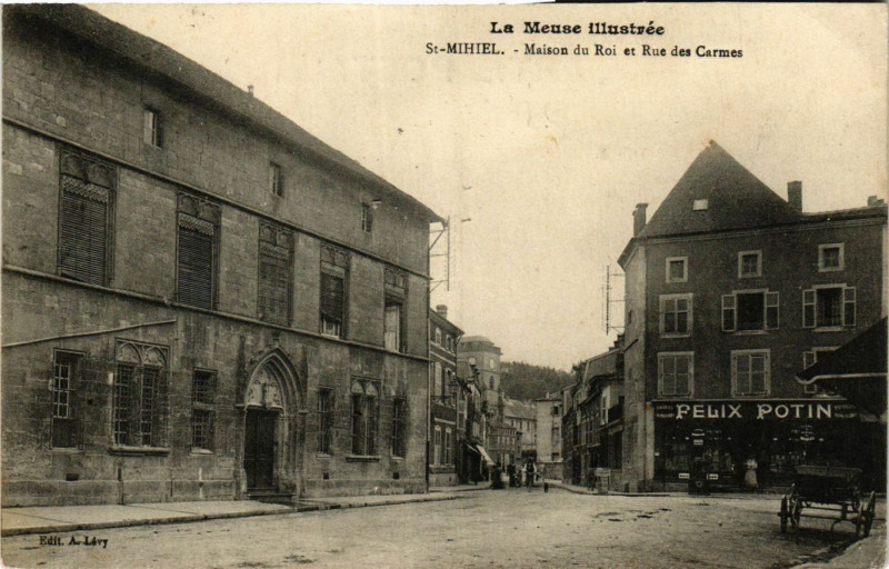 Carte postale ancienne La Meuse illustrée - Saint-Mihiel - Maison du Roi et Rue des Carmes à Saint-Mihiel