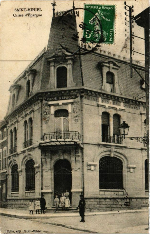Carte postale ancienne Saint-Mihiel - Caisse d'Epargne à Saint-Mihiel