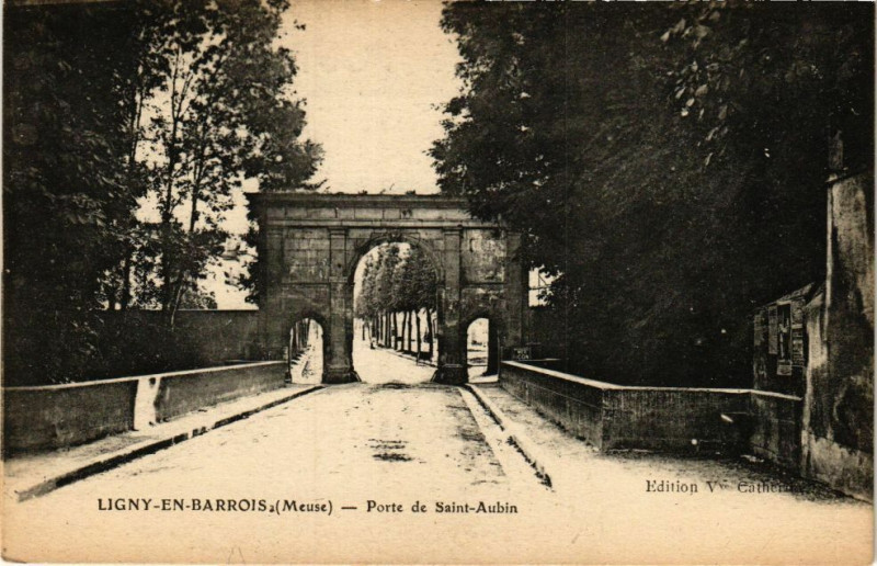 Carte postale ancienne Ligny en Barrois-Porte de Saint Aubin à Ligny-en-Barrois