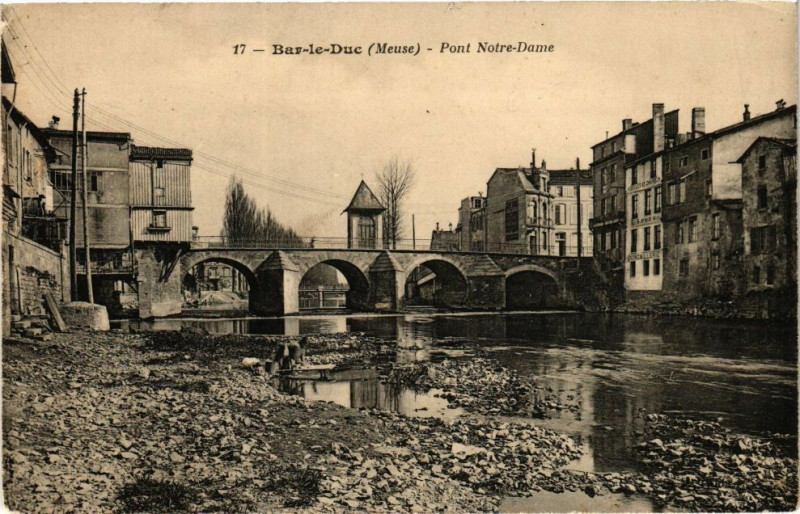 Carte postale ancienne Bar le Duc-Pont Notre Dame à Bar-le-Duc