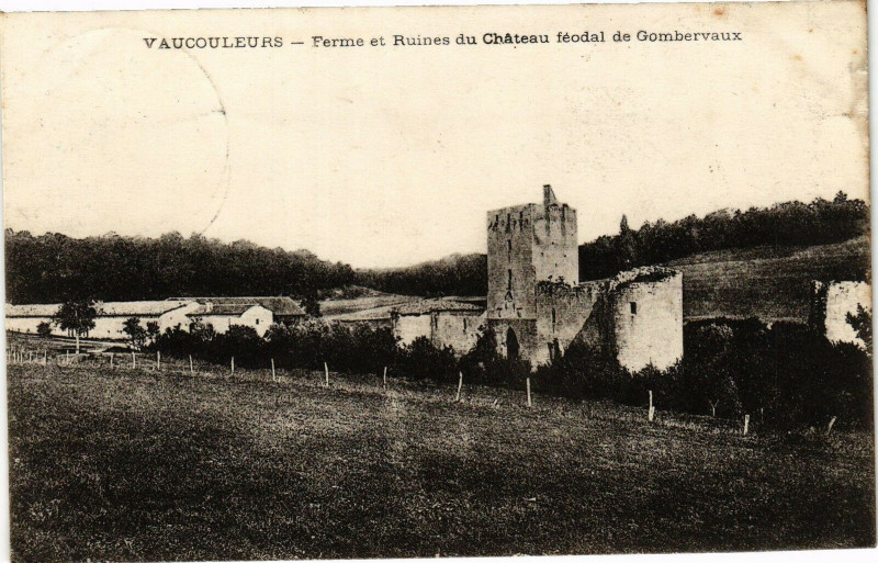 Carte postale ancienne Vaucouleurs-Ferme et Ruines du Cháteau féodal de Gombervaux à Vaucouleurs