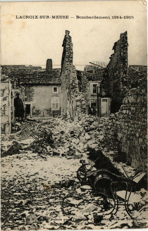 Carte postale ancienne Lacroix-sur-Meuse -Bombardement 1914-1915 à Lacroix-sur-Meuse
