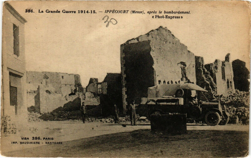 Carte postale ancienne La Grande Guerre 1914-15 - Ippécourt (Muse) aprés le bombardement à Ippécourt