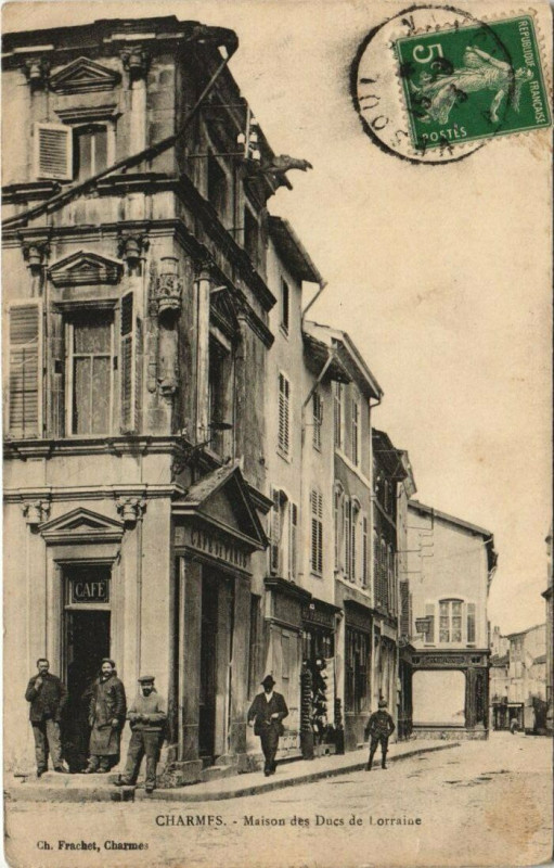 Carte postale ancienne Charmes Maison des Ducs de Lorraine à Charmes