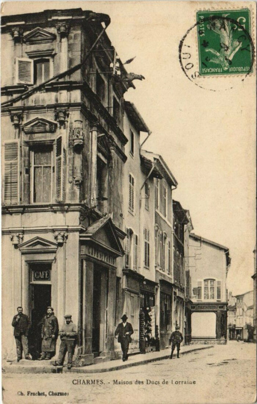 Carte postale ancienne Charmes Maison des Ducs de Lorraine à Charmes
