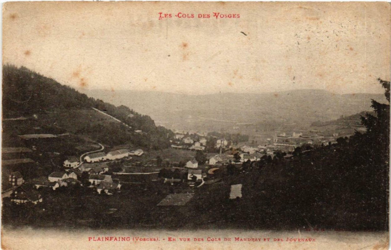 Carte postale ancienne Plainfaing En vue des cols de Mandray et des Journaux. à Plainfaing