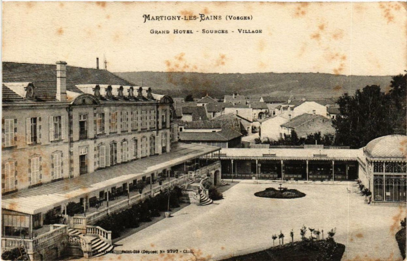 Carte postale ancienne Martigny-les-Pains Grand Hotel â€“ Sources â€“ Village. à Grand