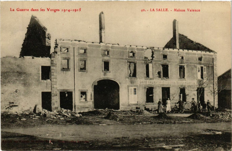 Carte postale ancienne La Guerre dans les Vosges 1914-1915 - La Salle - Maison Valence à La Salle