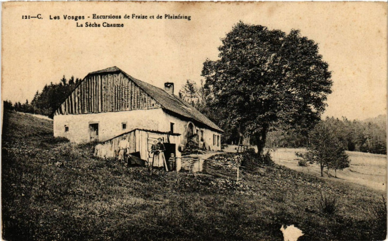 Carte postale ancienne Les Vosges Excursions de Fraise et de Plainfaing La Séche Chaume à Plainfaing