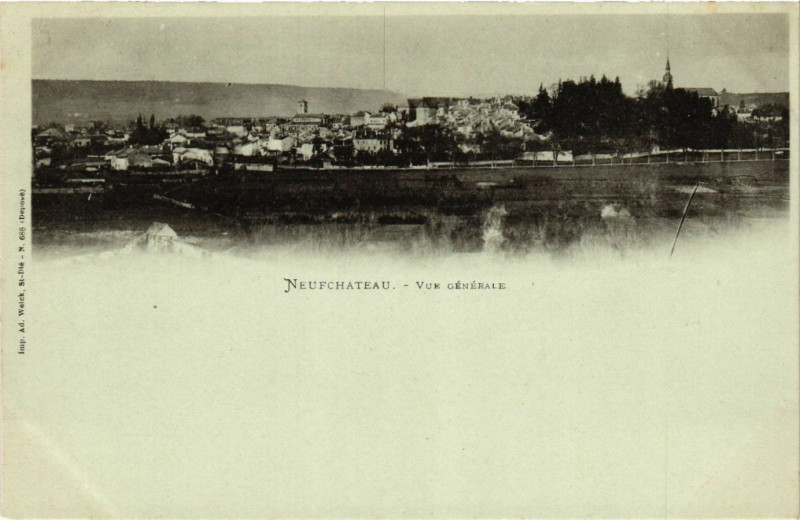 Carte postale ancienne Ad. Welck Neufchateu vue générale
