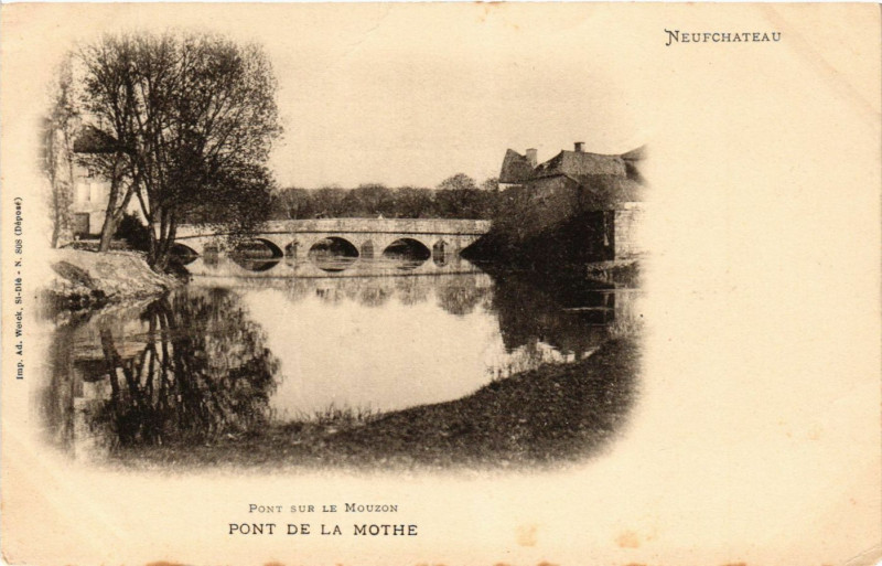 Carte postale ancienne Ad. Welck Neufchateu Pont de la Mothe