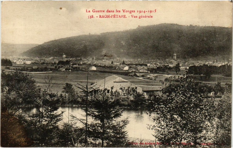 Carte postale ancienne Guerre Raon-l'Etape Vue générale à Raon-l'Étape