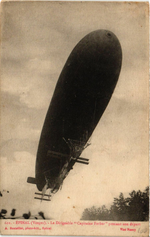 Carte postale ancienne Epinal Le Dirigeable Capitaine Ferber prenant son depart à Épinal