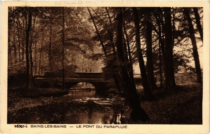 Carte postale ancienne Bains-les-Bains Le Pont du Parapluie