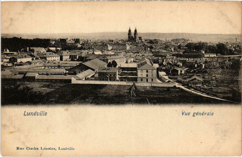 Carte postale ancienne Lunéville - Vue générale à Lunéville