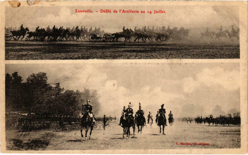 Carte postale ancienne Militaire Lunéville - Défilé de l'Artillerie au 14 Juillet à Lunéville