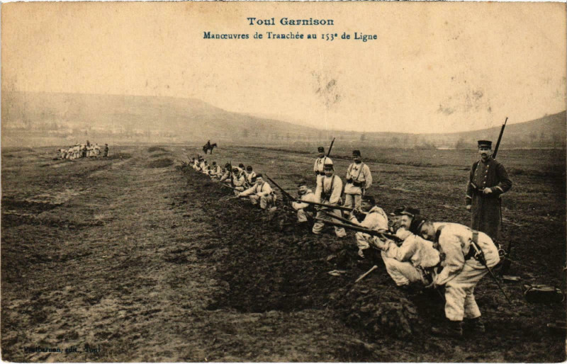 Carte postale ancienne Militaire Toul - Manoeuvres de Tranchée au 153e de Ligne à Toul