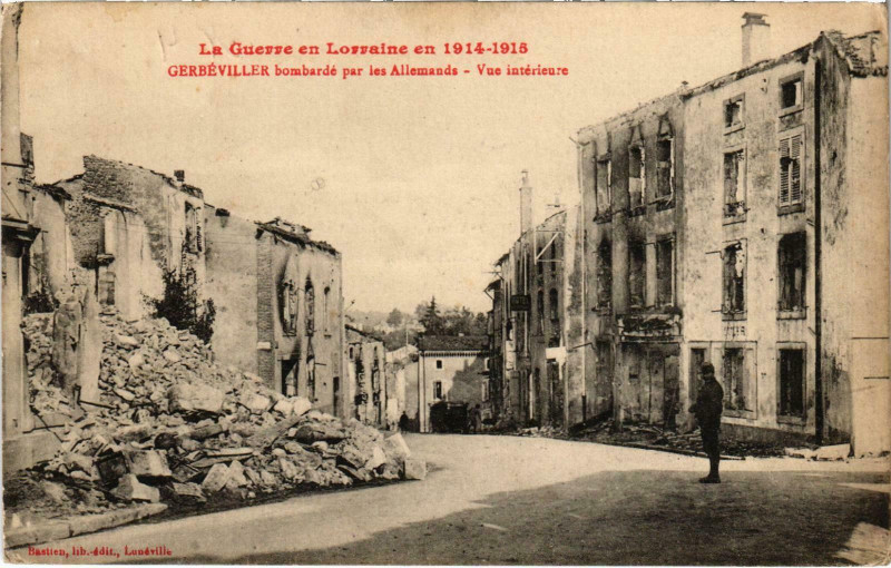 Carte postale ancienne La Guerre en Lorraine Gerbeviller bombardé à Gerbéviller