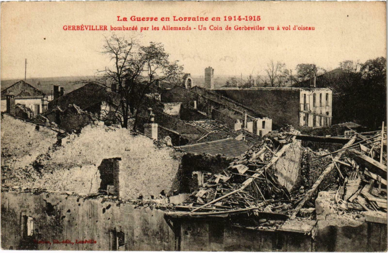 Carte postale ancienne La Guerre en Lorraine Gerbeviller bobardé à Gerbéviller