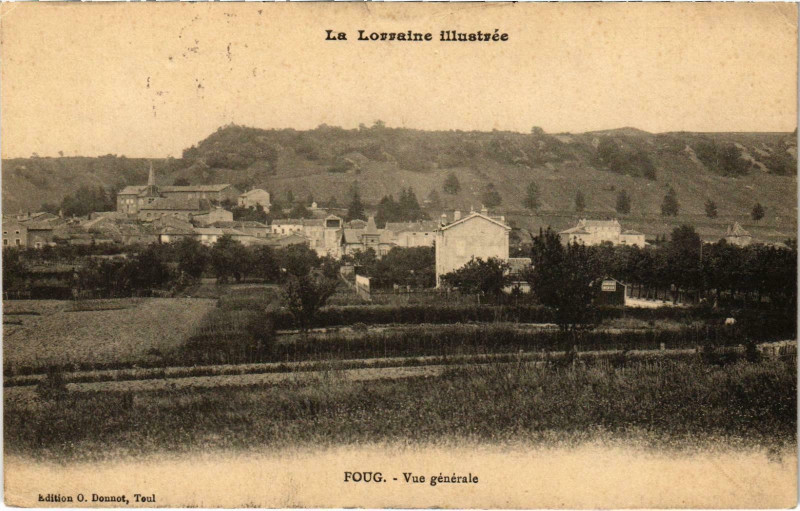 Carte postale ancienne Foug Vue générale Meurthe et Moselle à Foug