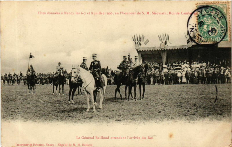 Carte postale ancienne Nancy Fetes, Roi de Cambodge S.M. Sisowath à Nancy