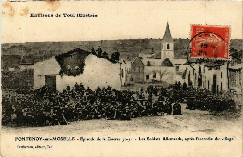 Carte postale ancienne Fontenoy-sur-Moselle Les Soldats Allemands apres l'incendie à Fontenoy-sur-Moselle