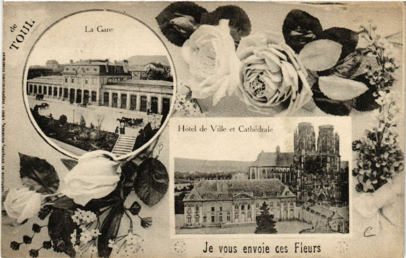 Carte postale ancienne Toul - La Gare - Hotel de Ville et Cathedrale à Toul